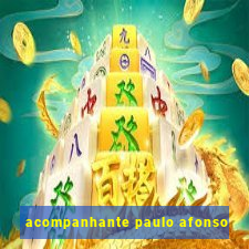 acompanhante paulo afonso